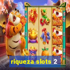 riqueza slots 2